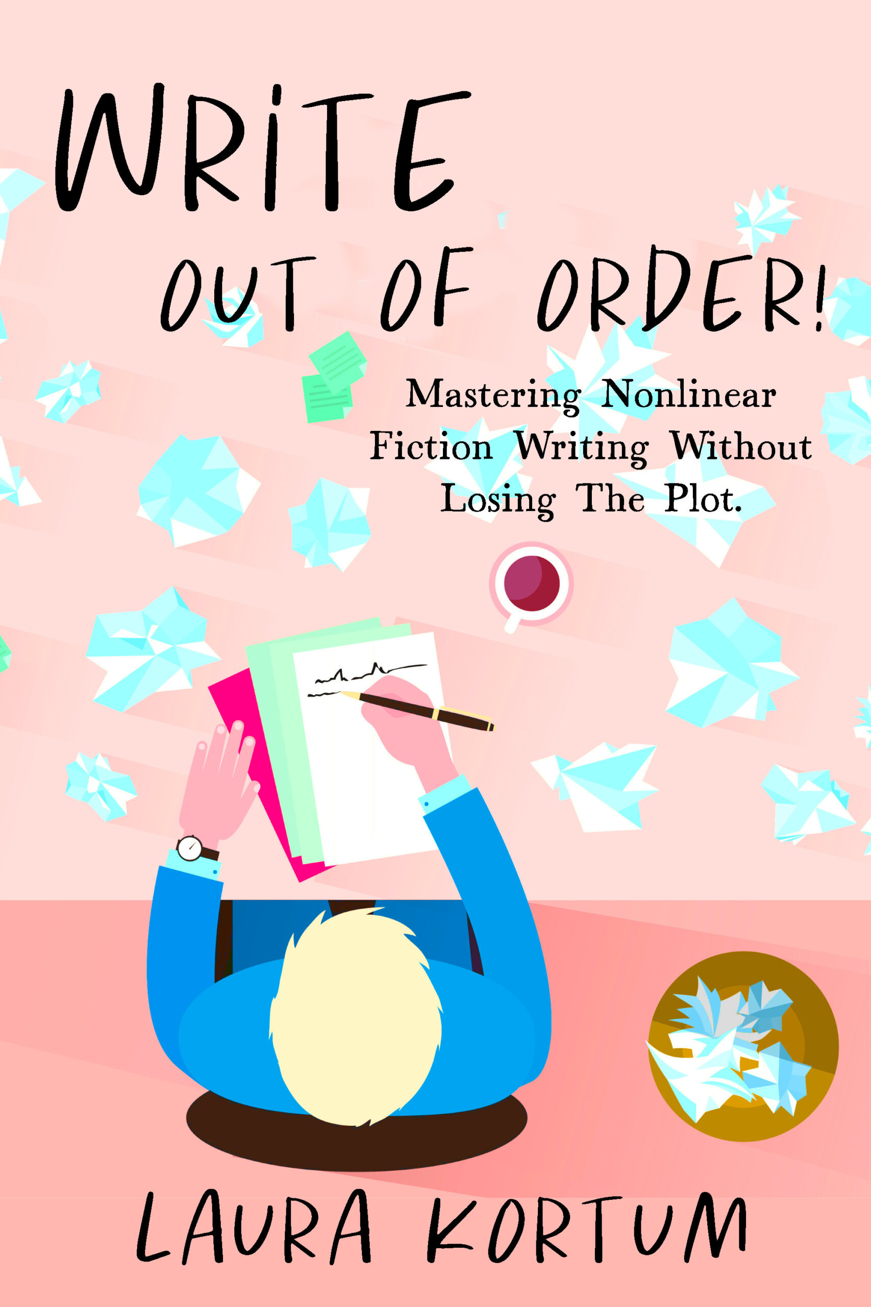 Write out of Order! Mastering Non-Linear Fiction Writing Without Losing the Plot