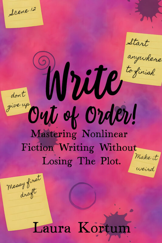 Write out of Order! Mastering Non-Linear Fiction Writing Without Losing the Plot